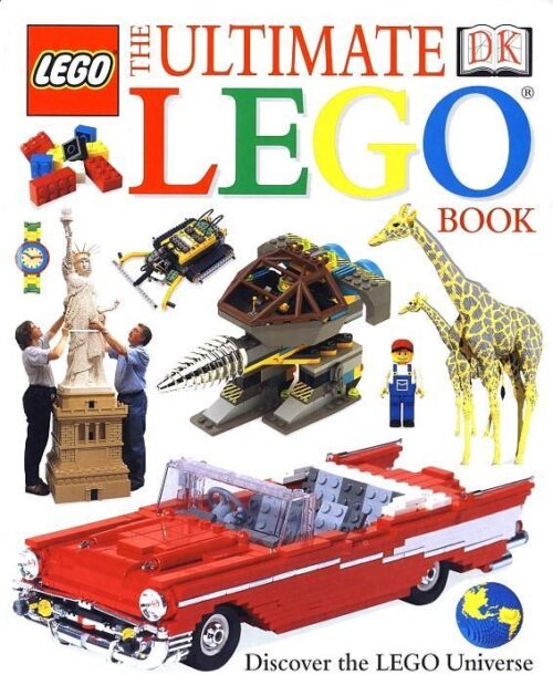 Bìa sách The Ultimate LEGO Book ISBN9780789446916 của DK, cuốn sách tham khảo về thế giới LEGO® cho bé trai và bé gái từ 8 tuổi.