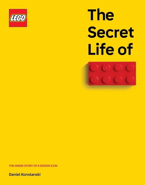 Sách về LEGO® Unbound ISBN9781800183506 Cuộc Sống Bí Mật Của Gạch LEGO®: Câu Chuyện Về Một Biểu Tượng Thiết Kế, dành cho thanh niên 12 tuổi, giá tốt