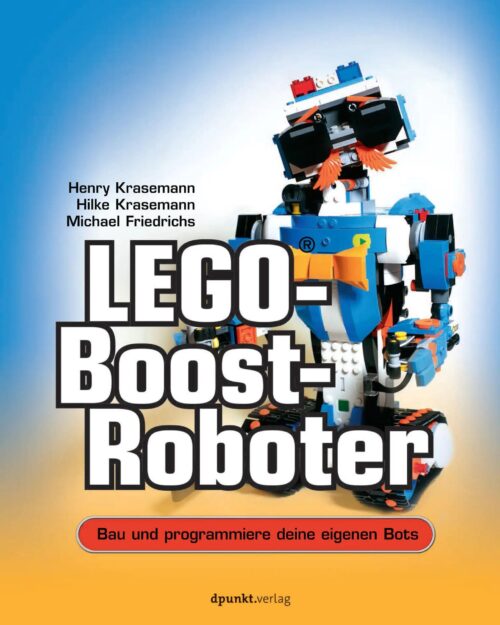 Sách hướng dẫn lập trình robot LEGO® BOOST Dpunkt.Verlag ISBN9783864905360, phát triển tư duy logic cho trẻ 8 tuổi, giá tốt.