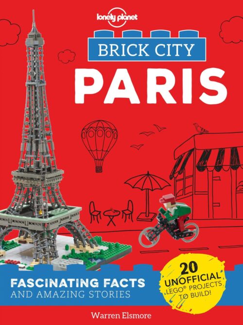 Lonely Planet Kids sách hướng dẫn lắp ráp mô hình Paris ISBN9781787018051 Brick City Paris, bìa trước với Tháp Eiffel và xe đạp, dành cho trẻ 8 tuổi, giá tốt
