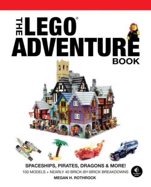 Sách hướng dẫn lắp ráp LEGO® Adventure Book, Tập 2: Tàu Vũ Trụ, Cướp Biển, Rồng & Hơn Thế Nữa! từ No Starch Press ISBN9781593275129, cung cấp 100 mẫu lắp ráp và hướng dẫn từng bước, phù hợp cho bé trai, bé gái 8 tuổi, giá tốt.