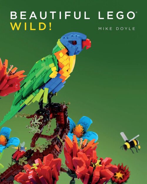 Sách nghệ thuật LEGO No Starch Press Beautiful LEGO 3: Wild! ISBN9781593276751, tuyển tập nghệ thuật LEGO về thiên nhiên, truyền cảm hứng sáng tạo, giá tốt.