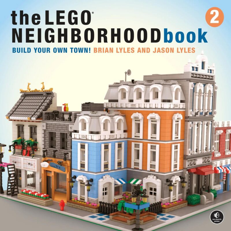 Sách hướng dẫn xây dựng thị trấn LEGO® The LEGO Neighborhood Book 2 của No Starch Press ISBN9781593279301, ý tưởng xây dựng độc đáo cho bé 10 tuổi, giá tốt.
