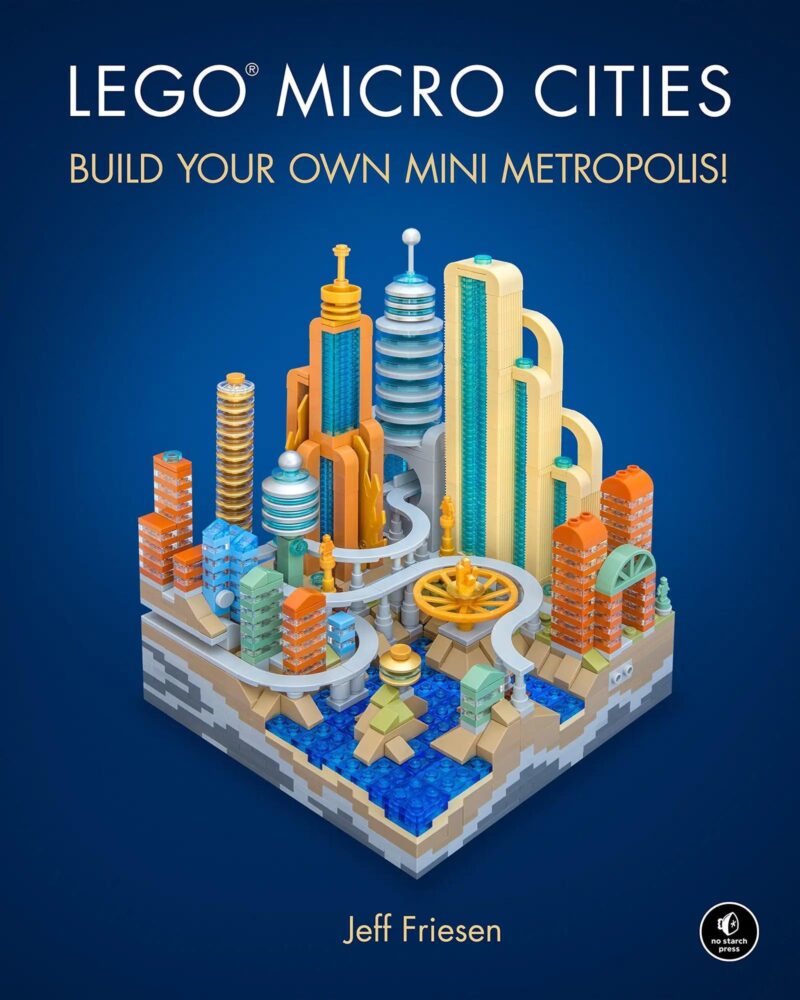 Sách hướng dẫn LEGO® Micro Cities No Starch Press ISBN9781593279424, xây dựng thành phố mini, phát triển tư duy sáng tạo cho thanh niên, giá tốt.