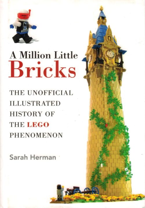 Đồ chơi giáo dục Lịch sử LEGO® Skyhorse Publishing ISBN9781626361188, Một Triệu Viên Gạch Nhỏ: Lịch Sử Không Chính Thức Minh Họa Về Hiện Tượng LEGO®, dành cho con trai 12 tuổi trở lên, khám phá hiện tượng đồ chơi toàn cầu, giá tốt.