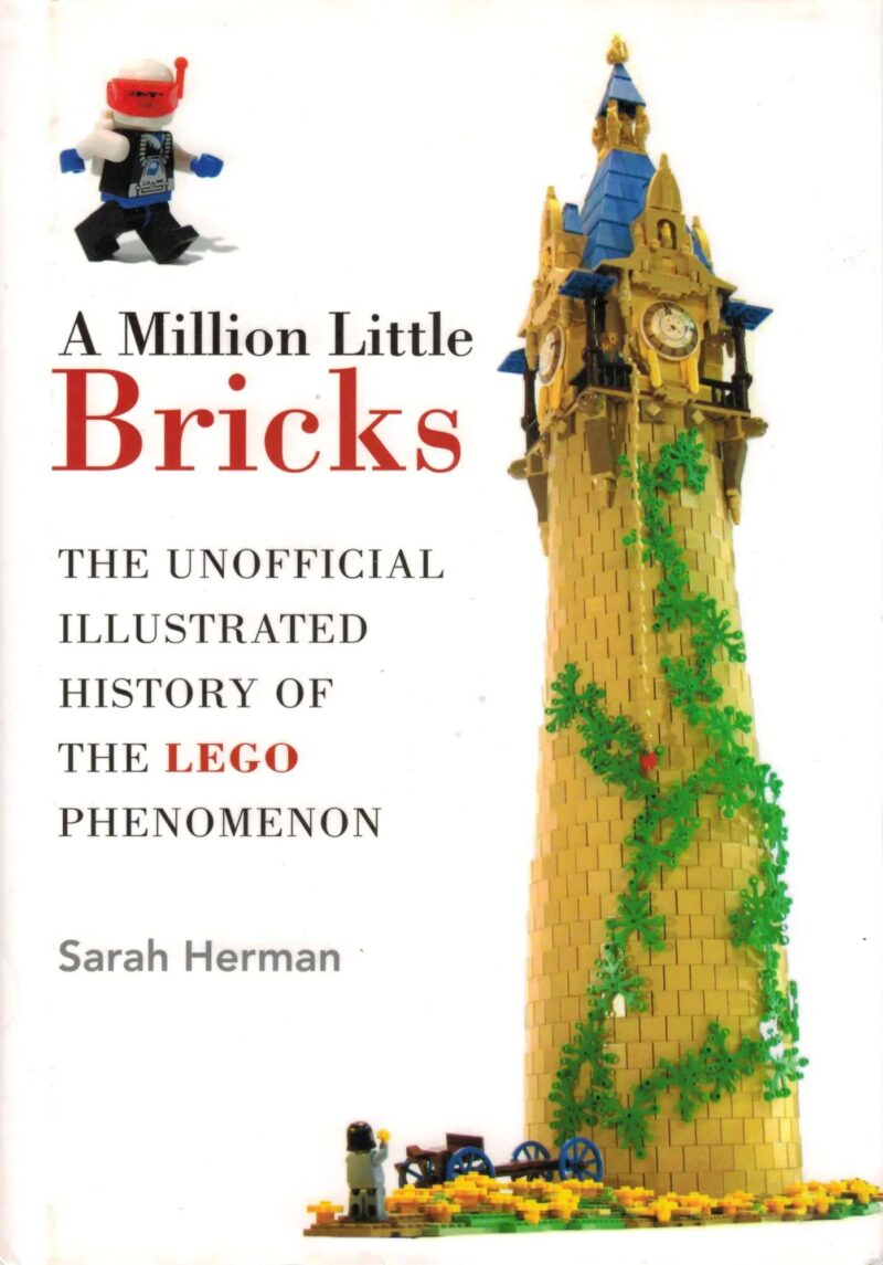 Đồ chơi giáo dục Lịch sử LEGO® Skyhorse Publishing ISBN9781626361188, Một Triệu Viên Gạch Nhỏ: Lịch Sử Không Chính Thức Minh Họa Về Hiện Tượng LEGO®, dành cho con trai 12 tuổi trở lên, khám phá hiện tượng đồ chơi toàn cầu, giá tốt.