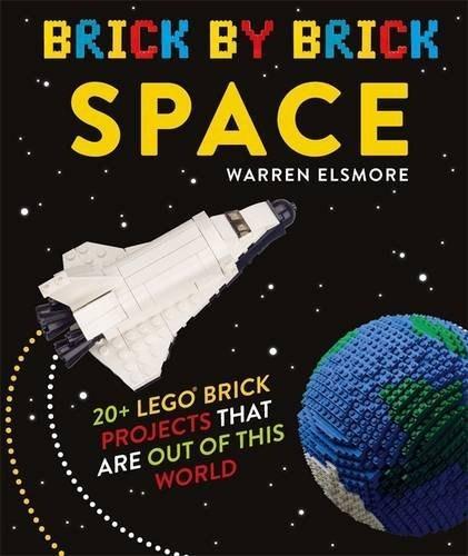 Sách hướng dẫn lắp ráp Weldon Owen ISBN9781783422814 Sách Brick by Brick Space, hướng dẫn 20+ dự án LEGO® không gian cho bé trai 10 tuổi, giá tốt.